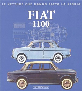 Boek: Fiat 1100 - Le vetture che hanno fatto la storia
