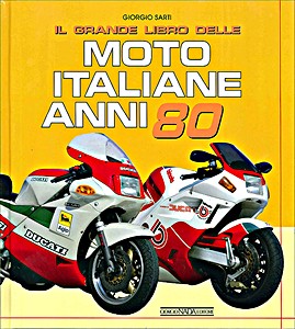 Książka: Il grande libro delle moto italiane - anni '80