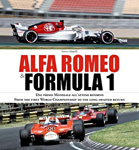 Boek: Alfa Romeo & Formula 1 : From the first World Championship to the long-awaited return 