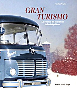 Livre : Gran Turismo - L’avventura dei carrozzieri italiani