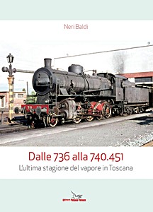 Livre: Dalle 736 alla 740.451 - L'ultima stagione del vapore