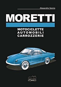 Book: Moretti - Motocicletti, automobili, carrozzerie