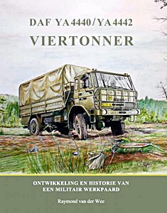 Książka: DAF YA 4440 /4442 Viertonner - Ontwikkeling en historie van een militair werkpaard 