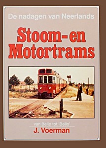 Boek: De nadagen van Neerlands Stoom- en Motortrams