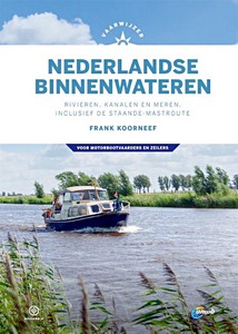 Livre : Vaarwijzer Nederlandse binnenwateren - Rivieren, kanalen en meren, inclusief de staande-mastroute 