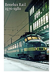 Buch: Benelux Rail 1970-1980 