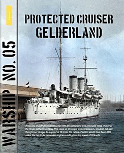 Buch: Protected cruiser Gelderland (Warship 5) 