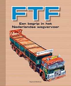 Livre : FTF - een begrip in het Nederlandse wegvervoer 