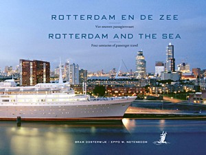 Boek: Rotterdam en de zee - Vier eeuwen passagiersvaart / Rotterdam and the Sea - Four centuries of passenger travel 