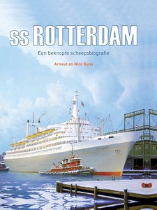 Book: ss Rotterdam - Een beknopte scheepsbiografie