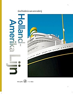Buch: Holland-Amerika Lijn - geschiedenis van een rederij