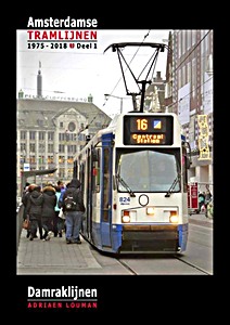 Livre: Amsterdamse tramlijnen 1975-2018 (deel 1) - Damraklijnen 