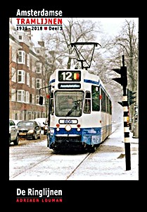 Livre : Amsterdamse tramlijnen 1975 - 2018 (deel 3)