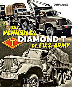 Book: Les vehicules Diamond T de l'U.S. Army
