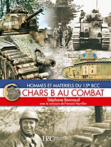 Boek: Chars B au combat - Hommes et matériels du 15e BCC
