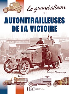 Buch: Le grand album des automitrailleuses de la Victoire 