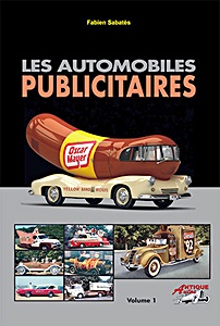 Boek: Les automobiles publicitaires (volume 1)