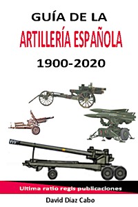 Book: Guia de la Artilleria Española 1900-2020 