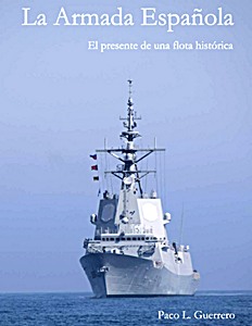 Book: La Armada Española - El presente de una flota histórica 