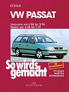 Boek: VW Passat - Limousine (4/1988-9/1996), Variant (6/1988-5/1997) - So wird's gemacht
