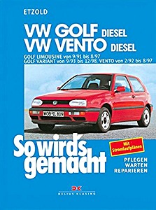 Livre : VW Golf III Diesel (09/1991 - 08/1997), Golf III Variant Diesel (09/1993 - 12/1998), Vento Diesel (02/1992 - 08/1997) - So wird's gemacht