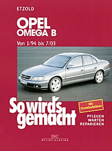 Book: Opel Omega B - Benziner und Diesel (1/1994-7/2003) - So wird's gemacht