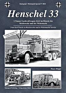 Boek: Henschel 33 - 3-Tonner Lastkraftwagen (6x4) im Dienste der Reichswehr und Wehrmacht 