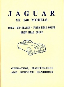 Livre : Jaguar XK 140 (1954-1957) - Operating, Maintenance and Service Handbook 