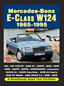 Livre : Mercedes-Benz E-Class W124 (1985-1995) - Brooklands Road Test Portfolio