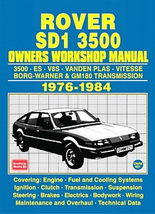 Buch: Rover SD1 3500 - 3500, 3500 ES, 3500 V8S, 3800 Vanden Plas, Vitesse (1976-1984) - Owners Workshop Manual