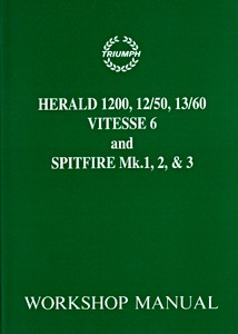 Livre: Triumph Herald / Vitesse 6 / Spitfire Mk 1, 2 & 3 (1959-1970) - Official Workshop Manual 