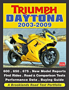 Livre : Triumph Daytona 2003-2009 - Brooklands Road Test Portfolio