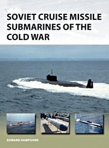 Okładka książki Soviet Cruise Missile Submarines of the Cold War