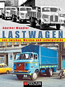 Buch: Lastwagen aus Zwickau, Werdau und Ludwigsfelde