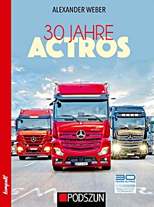 Couverture du livre : 30 Jahre Actros | Podszun