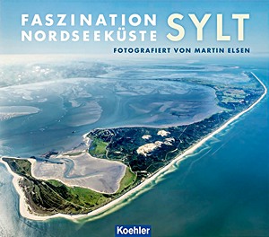 Faszination Nordseeküste – Sylt