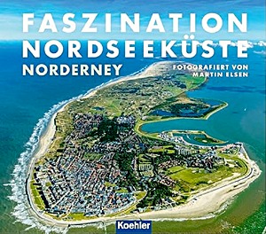 Faszination Nordseeküste – Norderney