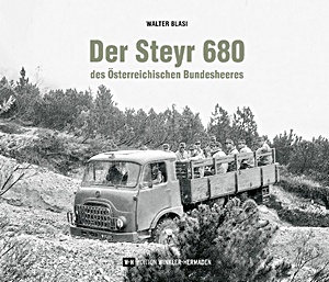Der Steyr 680 des Österreichischen Bundesheeres