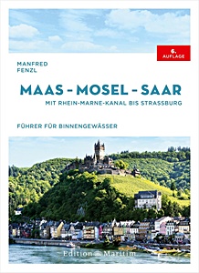 Okładka książki: Maas - Mosel - Saar - Mit Rhein-Marne-Kanal bis Straßburg | Edition Maritim