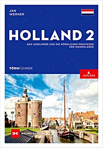 Portada del libro: Törnführer Holland 2 - Das IJsselmeer und die nördlichen Provinzen der Niederlande | Delius Klasing