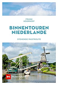Portada del libro: Binnentouren Niederlande - Stehende Mastroute