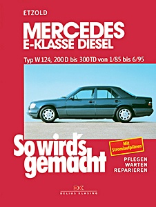 Mercedes-Benz E-Klasse (W124) - Diesel (1/1985-6/1995) | So wird's gemacht (55) | Delius Klasing