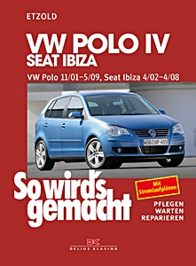 VW Polo IV (11/2001-5/2009) / Seat Ibiza (4/2002-4/2008) - Benziner und Diesel | So wird's gemacht (129) | Delius Klasing