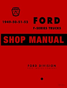 1949-1952 Ford F-Series Trucks Shop Manual
