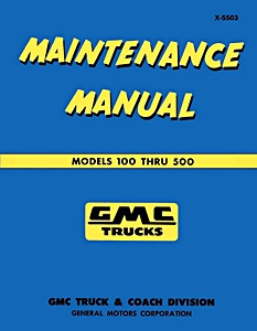 1955 GMC Truck WSM 100 - 500 Models
