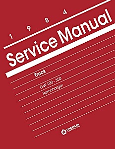 Book: 1984 Dodge D/W 100-350 Truck, Ramcharger Shop Manual