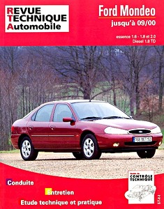 Book: Ford Mondeo - essence 1.6 - 1.8 - 2.0 / Diesel 1.8 TD (1993-9/2000) - Revue Technique Automobile (RTA 723)