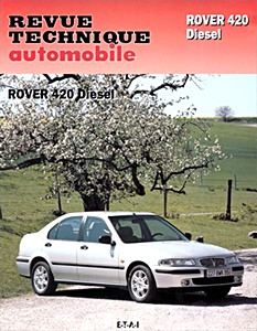 Livre: Rover 420 Diesel (1996-1998) - Revue Technique Automobile (RTA 598)