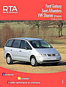 Boek: Ford Galaxy / Seat Alhambra / VW Sharan - Diesel TDi (90 et 110 ch) - Revue Technique Automobile (RTA 599.1)