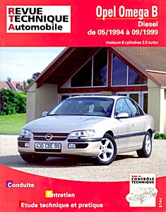 Livre: Opel Omega B - Diesel - 6 cylindres 2.5 Turbo (5/1994-9/1999) - Revue Technique Automobile (RTA 623.1)